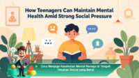 Cara-Menjaga-Kesehatan-Mental-Remaja-di-Tengah-Tekanan-Sosial-yang-Berat