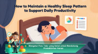 Mengatur-Pola-Tidur-yang-Sehat-untuk-Mendukung-Produktivitas-Harian